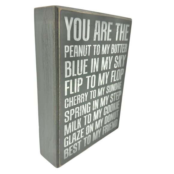 You Are The Peanut To My Butter Wooden Box Sign Primitives By Kathy 8" X 6" - Picture 2 of 7